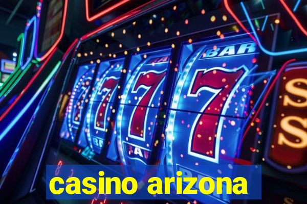 casino arizona