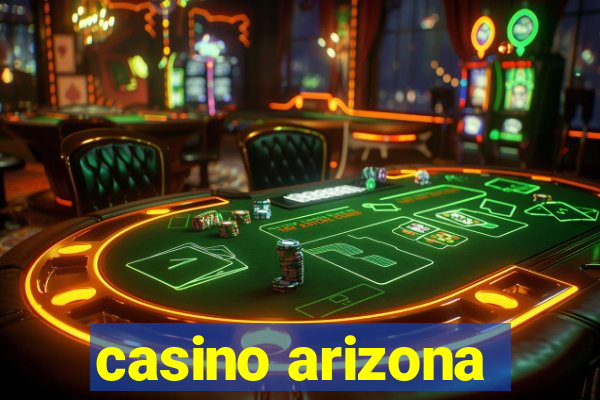 casino arizona