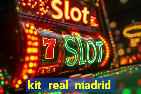 kit real madrid dls 18