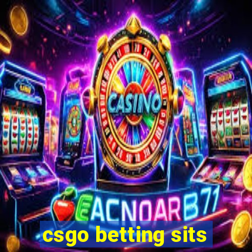 csgo betting sits