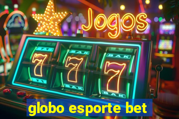 globo esporte bet