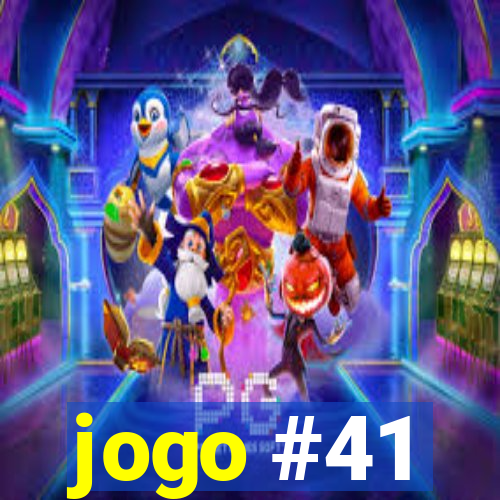 jogo #41