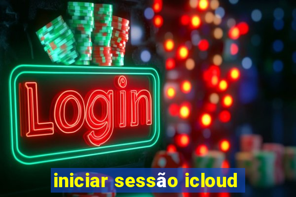 iniciar sessão icloud