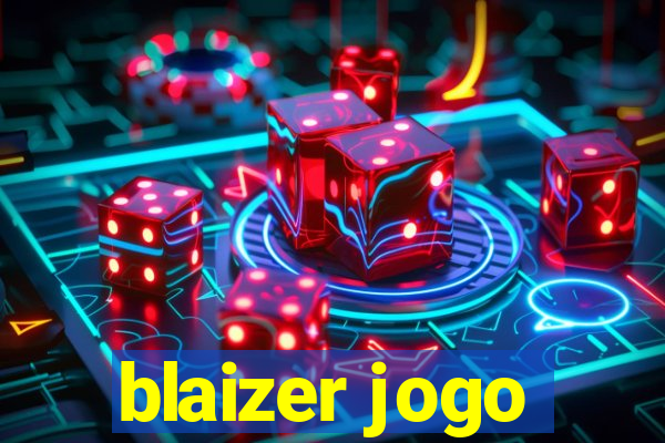 blaizer jogo