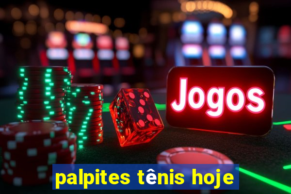 palpites tênis hoje