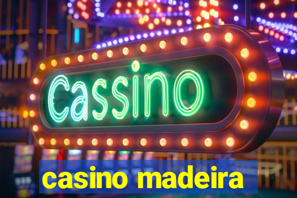 casino madeira