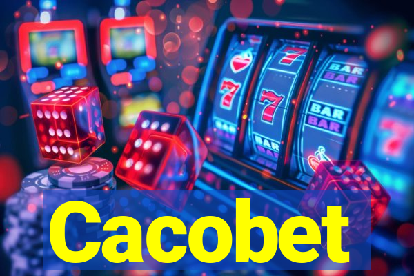 Cacobet