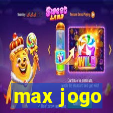 max jogo