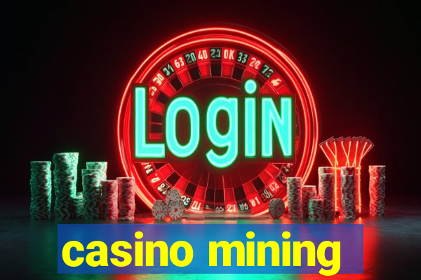 casino mining