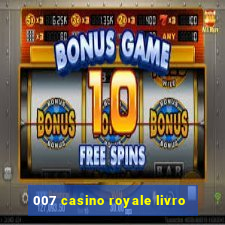 007 casino royale livro