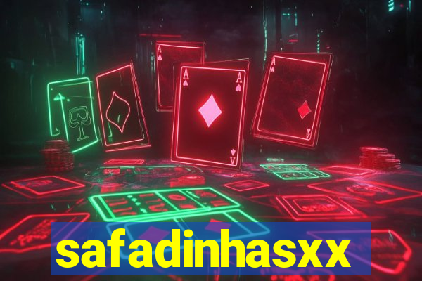 safadinhasxx