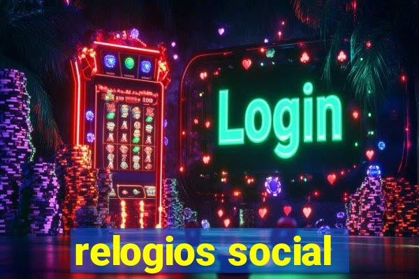 relogios social