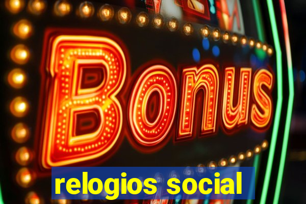 relogios social