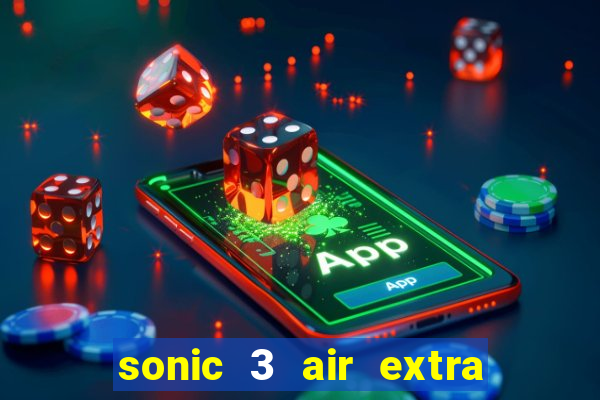 sonic 3 air extra slot origins amy