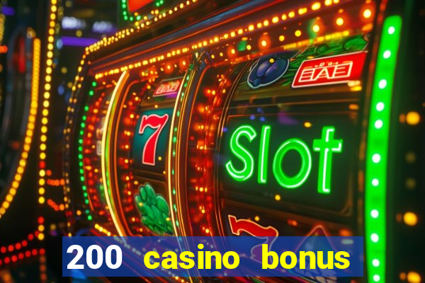 200 casino bonus mit 10 einzahlung