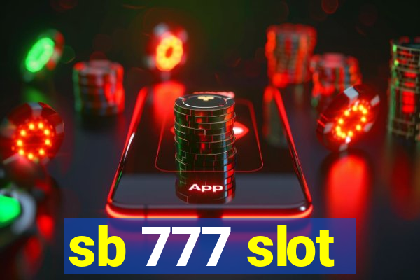 sb 777 slot