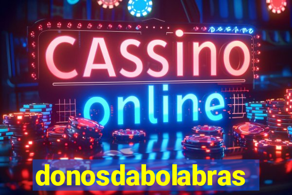 donosdabolabrasil.net