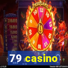 79 casino