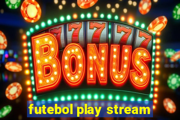 futebol play stream