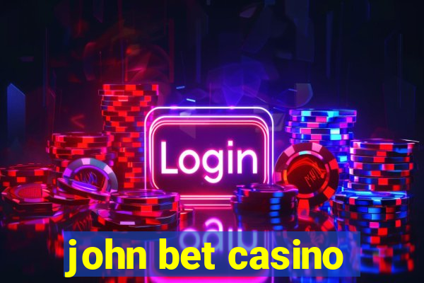 john bet casino