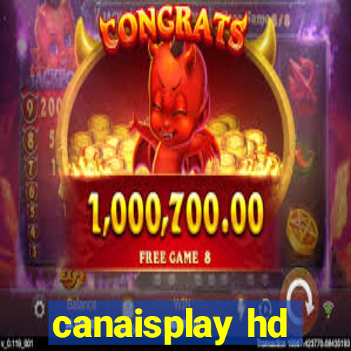 canaisplay hd