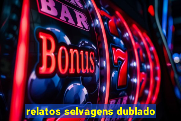 relatos selvagens dublado