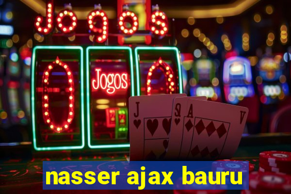 nasser ajax bauru