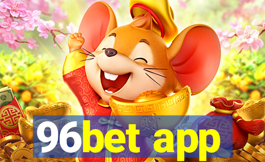 96bet app