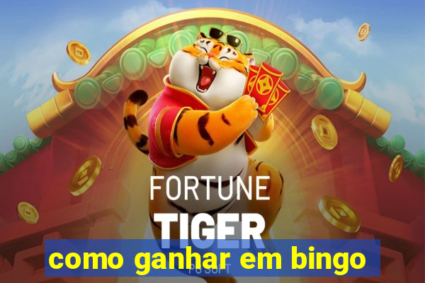 como ganhar em bingo