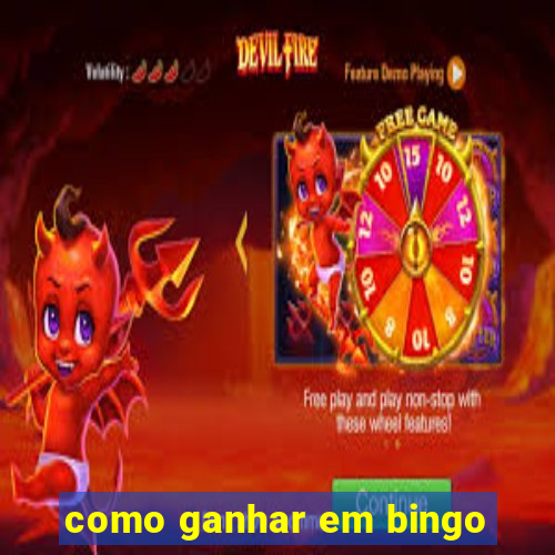 como ganhar em bingo