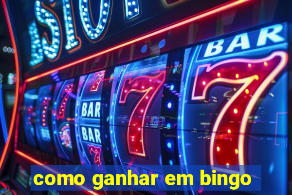 como ganhar em bingo