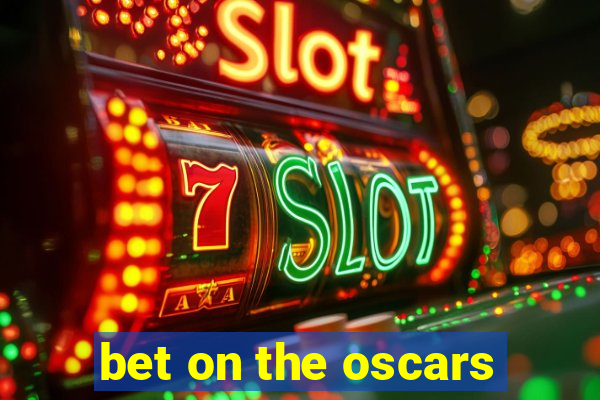 bet on the oscars