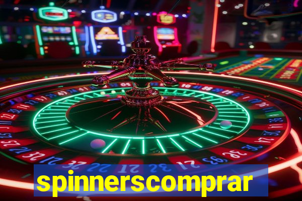 spinnerscomprar