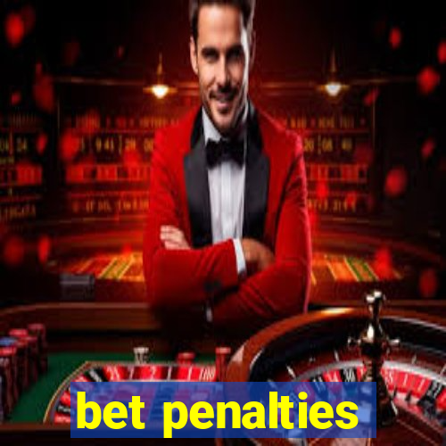 bet penalties