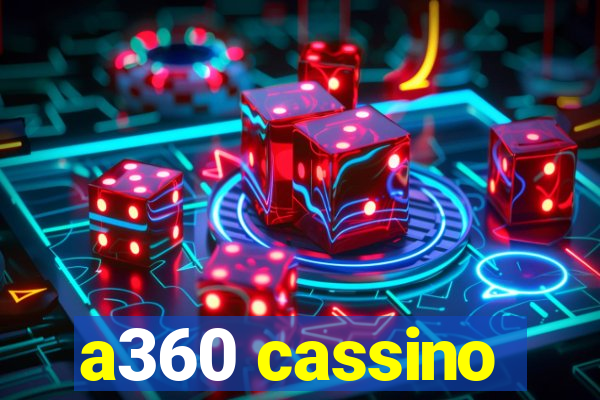 a360 cassino