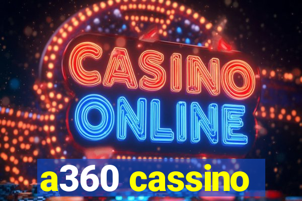 a360 cassino