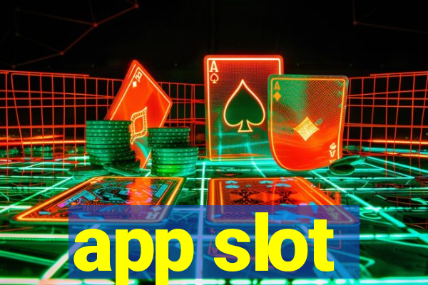 app slot