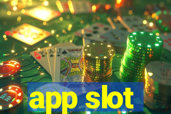 app slot