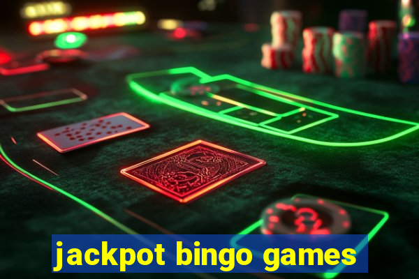 jackpot bingo games