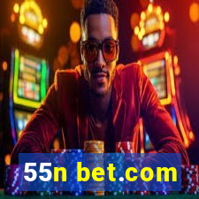 55n bet.com