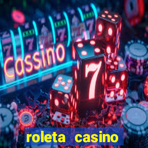 roleta casino online gratis