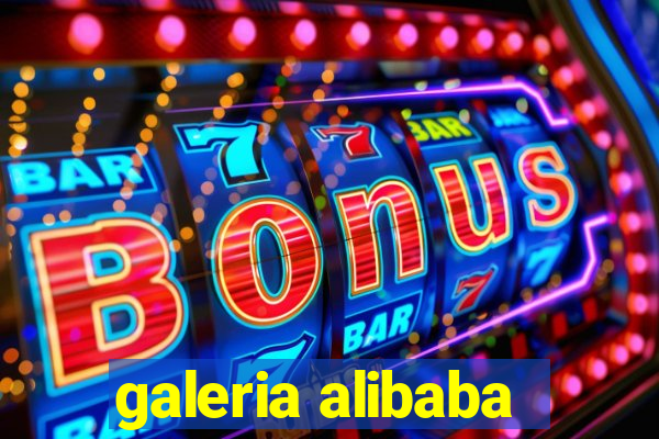 galeria alibaba