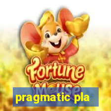 pragmatic pla