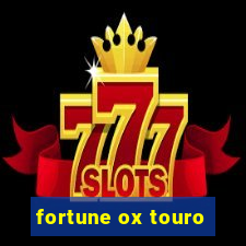 fortune ox touro