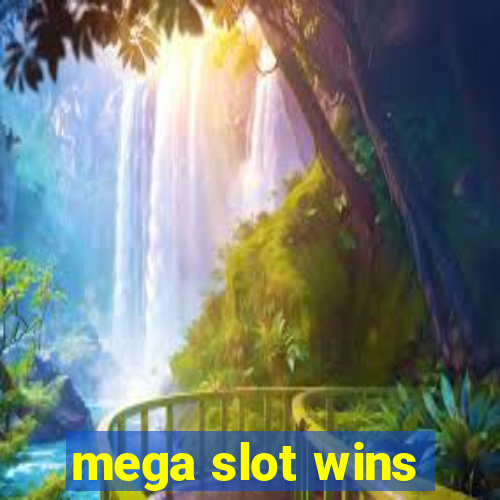 mega slot wins