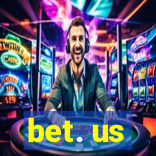 bet. us