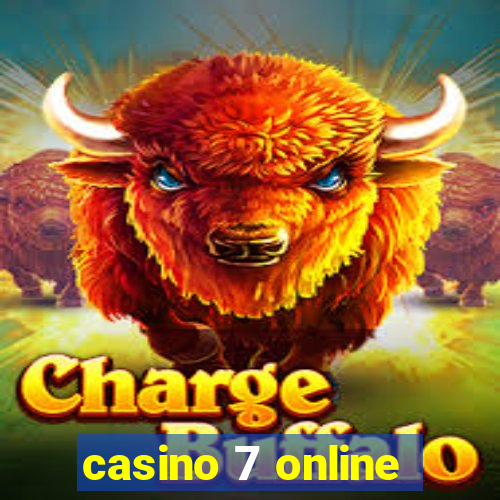 casino 7 online