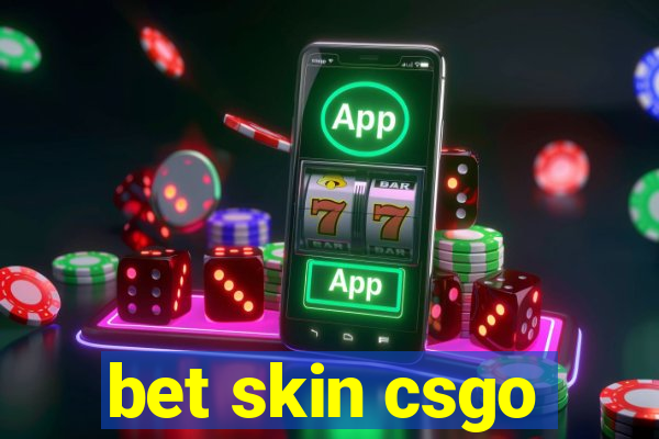 bet skin csgo