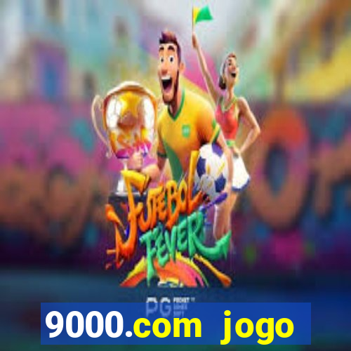 9000.com jogo cassino baixar