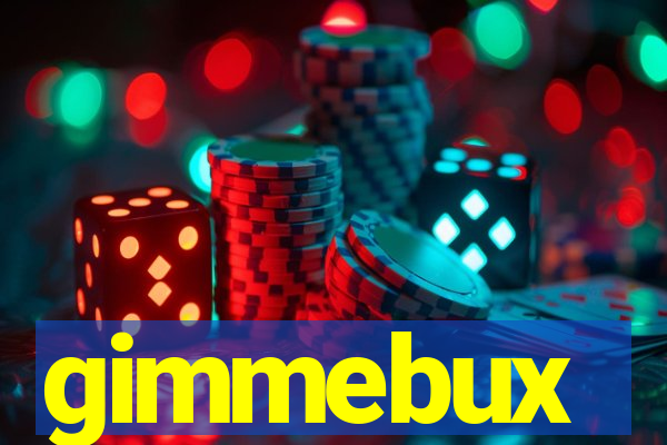 gimmebux